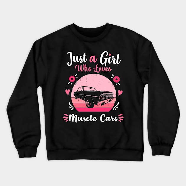 Just A Girl Who Loves Muscle Cars Pink Retro Vintage gift idea Crewneck Sweatshirt by Lyume